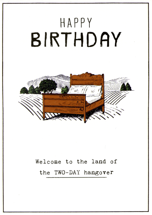 Humorous Birthday Card By Pigment Two Day Hangover Comedy Card Company