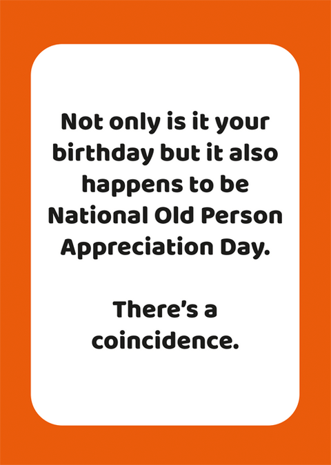 Birthday CardComedy Card CompanyComedy Card CompanyNational Old Person Appreciation Day