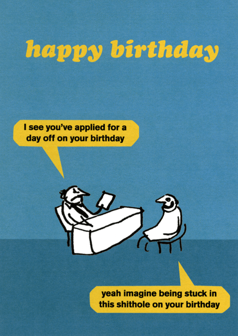 Birthday CardModern TossComedy Card CompanyDay off on your birthday