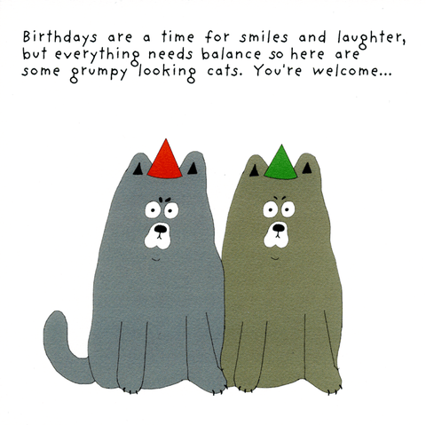 Birthday CardNot at All JackComedy Card CompanyGrumpy looking cats