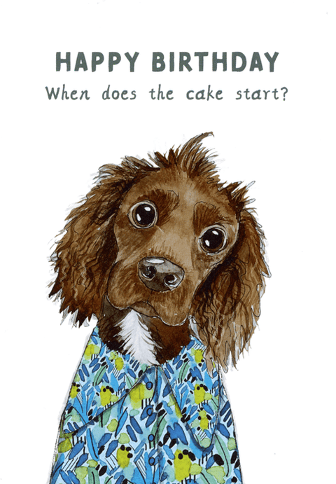 Birthday CardRosie Made a ThingComedy Card CompanyDog - When does cake start?