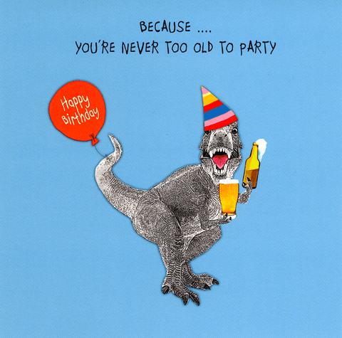 Birthday CardSally ScaffardiComedy Card CompanyNever too old to party