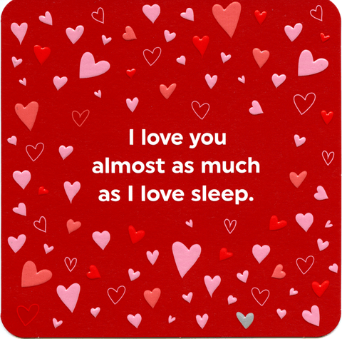 Love / Anniversary cardsBrainbox CandyComedy Card CompanyLove you as much as sleep