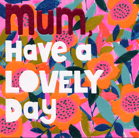 mother's day cardsPaper SaladComedy Card CompanyMum - Lovely Day