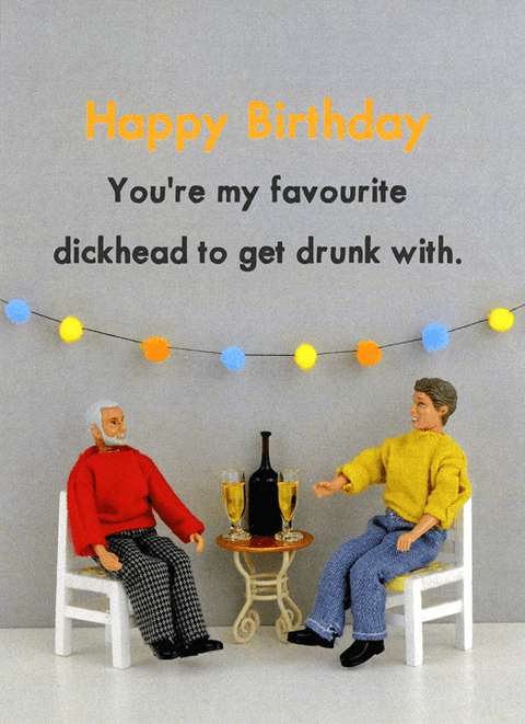 Rude Birthday CardsBold & BrightComedy Card CompanyBirthday - favourite dickhead