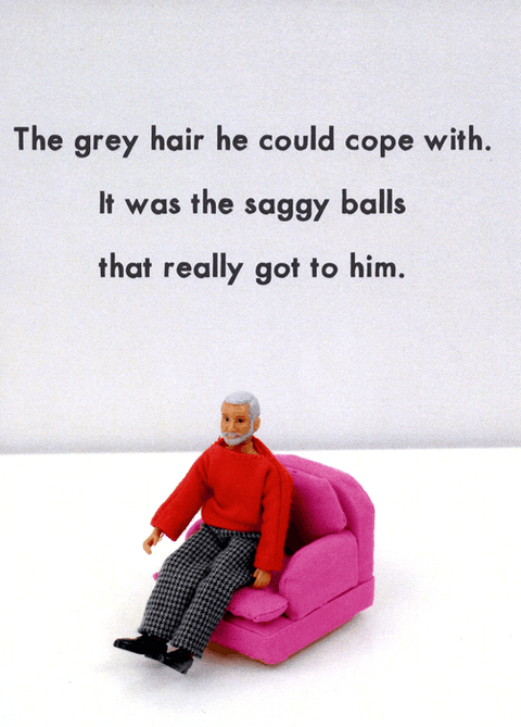 Birthday CardBold & BrightComedy Card CompanyGrey hair he could cope with