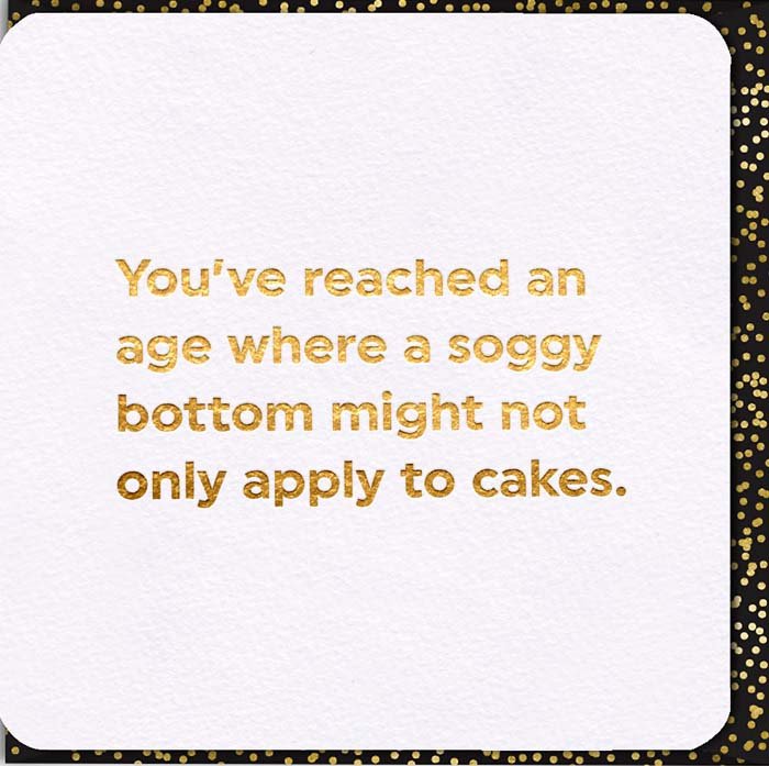 Funny birthday card by Quotish - Soggy bottom – Comedy Card Company