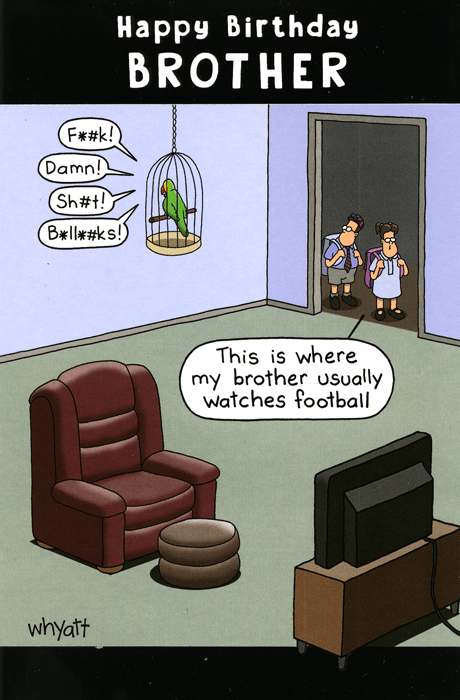 Birthday CardTraces of NutsComedy Card CompanyWhere brother watches football