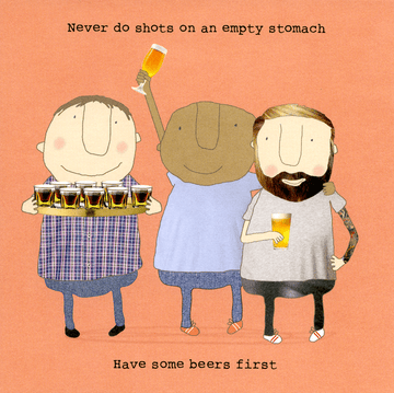 Funny card by Rosie Made a Thing - Shots on an empty stomach – Comedy ...