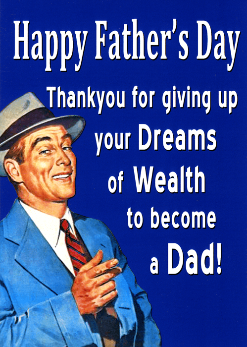 Funny Father's Day Cards Hunky Dory Dreams of wealth Comedy Card Company