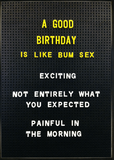 Rude Birthday CardsBrainbox CandyComedy Card CompanyA good birthday is like bum sex